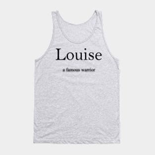 Louise Name meaning Tank Top